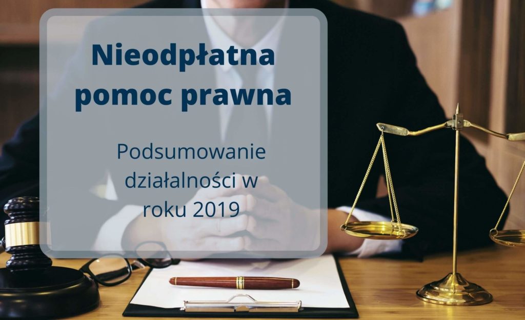 Nieodpłatna pomoc prawna - podsumowanie roku 2019 w fundacji Sancta Familia