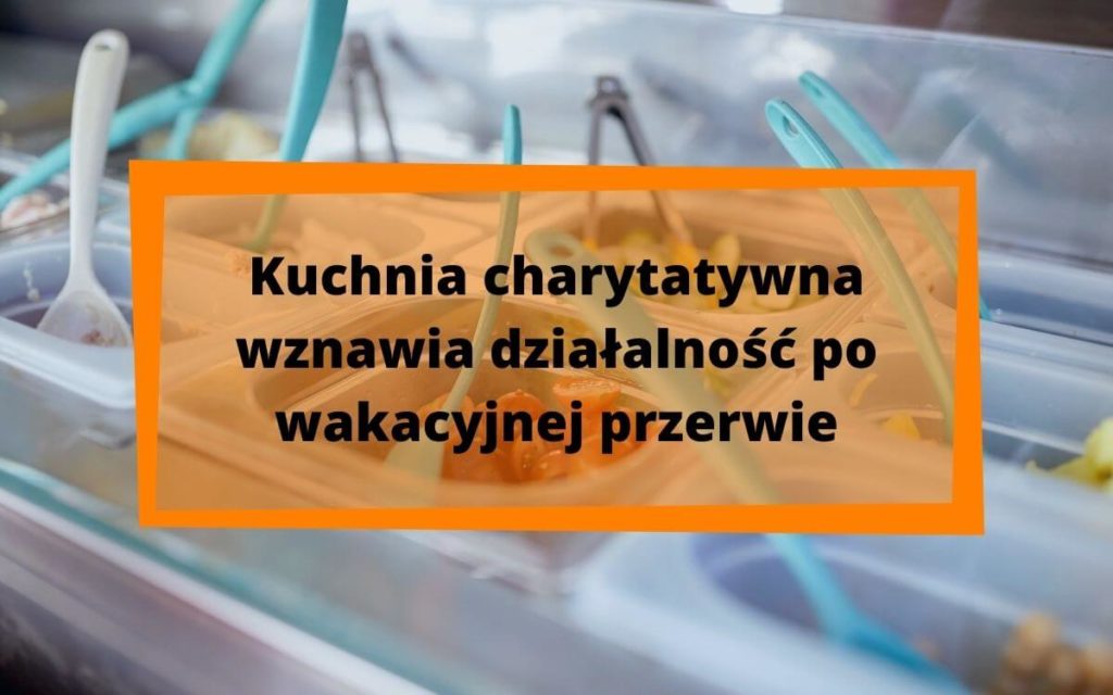 kuchania charytatywna przy wrocławskiej fundacji Sancta Familia wznawia działalność po wakacyjnej przerwie